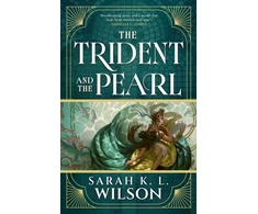 KNYGA Wilson, Sarah K L Trident and the Pearl