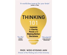 KNYGA Woo Kyoung Ahn Thinking 101, Lessons in Clarity, Focus and Making Better Decisions