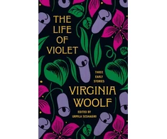 KNYGA Bookshop Woolf Virginia Life of Violet: Three Early Stories