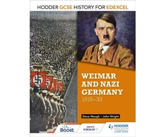 KNYGA Wright, John; Waugh, Steve Hodder GCSE History for Edexcel: Weimar and Nazi Germany, 1918-39
