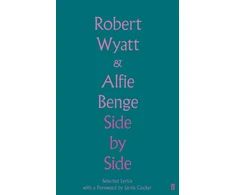 KNYGA Wyatt Robert Side by Side: Selected Lyrics