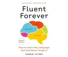 KNYGA Wyner, Gabriel Fluent Forever (Revised Edition): How to Learn Any Language Fast and Never Forget It