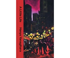 KNYGA Yanagihara Hanya Little Life, The 10th Anniversary Collector’s Edition of the Million Copy Bestseller