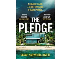 KNYGA Yarwood Lovett Sarah The Pledge: The nail-biting, escapist crime thriller from the half-million copy bestseller
