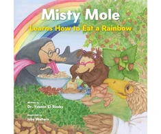 KNYGA Yasmin El-Rouby; Ishy Walters Misty Mole and the Eating Adventure