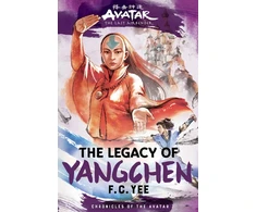 KNYGA Yee, F. C. Avatar, the Last Airbender: The Legacy of Yangchen (Chronicles of the Avatar Book 4)