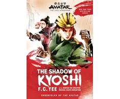 KNYGA F C Yee Yee, F.C. Avatar: The Last Airbender: The Shadow of Kyoshi (Chronicles of the Avatar Book 2)