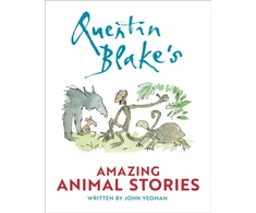 KNYGA Yeoman John Quentin Blake's Amazing Animal Stories