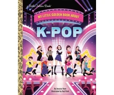 KNYGA Yoon, Jessica; Park, Suji My Little Golden Book About KPop