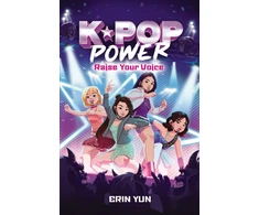 KNYGA Yun, Erin K-Pop Power: Raise Your Voice