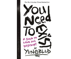 KNYGA Yungblud You Need To Exist: A book to love and destroy!