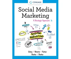 KNYGA Zahay, Debra (St. Edward's University); Roberts, Mary (University of Massachusetts Boston) Social Media Marketing: A Strategic Approach