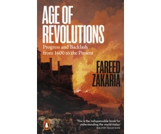 KNYGA Zakaria, Fareed Age of Revolutions: Progress and Backlash from 1600 to the Present