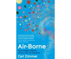 KNYGA Zimmer Carl Air-Borne: The Hidden History of the Life We Breathe