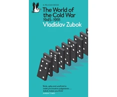 KNYGA Zubok, Vladislav World of the Cold War: 1945-1991