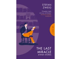 KNYGA Zweig, Stefan (Author) Last Miracle: Jewish Stories