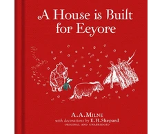 KNYGA A A Milne Winnie-the-Pooh: A House is Built for Eeyore