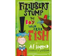 KNYGA A F Harrold Fizzlebert Stump: The Boy Who Cried Fish
