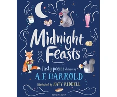 KNYGA A F Harrold Midnight Feasts: Tasty poems chosen by A.F. Harrold