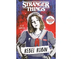 KNYGA A R Capetta Stranger Things: Rebel Robin
