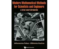 KNYGA A S Fokas Modern Mathematical Methods For Scientists And Engineers: A Street-smart Introduction