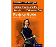 KNYGA Aaron Wilkes Bruce Lindsay Oxford AQA GCSE History: Britain: Power and the People c1170-Present Day Revision Guide