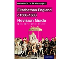 KNYGA Aaron Wilkes Oxford AQA GCSE History: Elizabethan England c1568-1603 Revision Guide