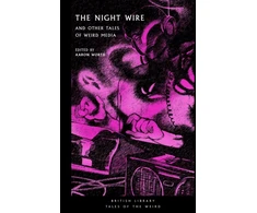 KNYGA Aaron Worth Night Wire, and Other Tales of Weird Media