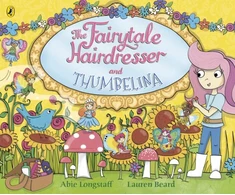 KNYGA Abie Longstaff Fairytale Hairdresser and Thumbelina
