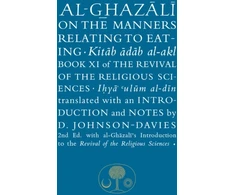 KNYGA Abu Hamid Al-Ghazali Al-Ghazali on the Manners Relating to Eating