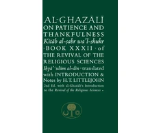 KNYGA Abu Hamid Muhammad al-Ghazali Al-Ghazali on Patience and Thankfulness