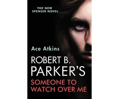 KNYGA Ace Atkins Robert B. Parker's Someone to Watch Over Me