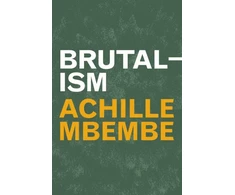KNYGA Achille Mbembe Brutalism