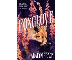 KNYGA Adalyn Grace Grace Adalyn Foxglove: The thrilling and heart-pounding gothic fantasy romance sequel to Belladonna