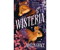 KNYGA Adalyn Grace Wisteria, the Sunday Times bestseller - the gorgeous new gothic fantasy romance from the bestselling author of Belladonna and Foxglove