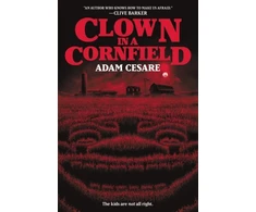 KNYGA Adam Cesare Clown in a Cornfield