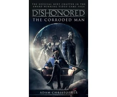 KNYGA Adam Christopher Dishonored - The Corroded Man