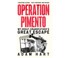 KNYGA Adam Hart Operation Pimento, My Great-Grandfather's Great Escape - a gripping story of heroism and sacrifice, perfect for all WW2 fans