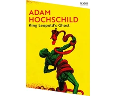 KNYGA Adam Hochschild King Leopold's Ghost, A Story of Greed, Terror and Heroism in Colonial Africa