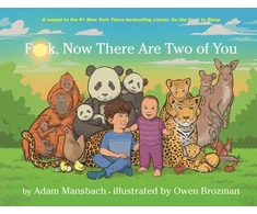 KNYGA Adam Mansbach Fuck, Now There Are Two of You