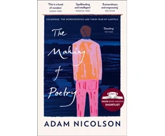 KNYGA Adam Nicolson Making of Poetry, Coleridge, the Wordsworths and Their Year of Marvels