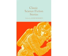 KNYGA Adam Roberts Classic Science Fiction Stories