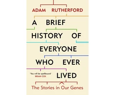 KNYGA Adam Rutherford Brief History of Everyone Who Ever Lived, The Stories in Our Genes