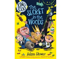 KNYGA Adam Stower King Coo: The Secret in the Woods