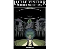 KNYGA Adam Szym Little Visitor &amp; Other Abductions