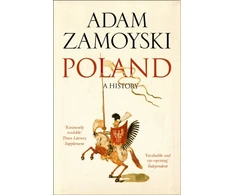 KNYGA Adam Zamoyski Zamoyski Adam Poland: A History