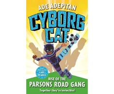 KNYGA Ade Adepitan Cyborg Cat: Rise of the Parsons Road Gang