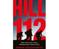 KNYGA Adrian Goldsworthy Hill 112, a novel of D-Day and the Battle of Normandy