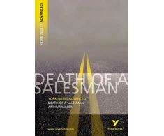KNYGA Adrian Page Arthur Miller 'Death of a Salesman': everything you need to catch up, study and prepare for 2025 assessments and 2026 exams