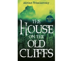 KNYGA Adrian Tchaikovsky House on the Old Cliffs